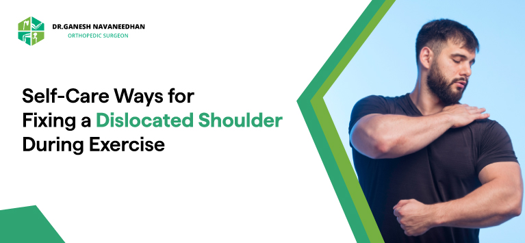 Self-Care Ways for Fixing a Dislocated Shoulder During Exercise